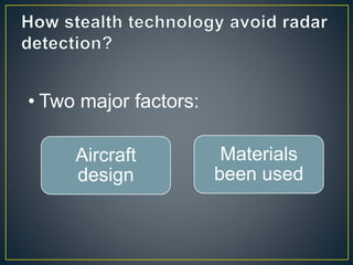 Aircraft
design
• Two major factors:
Materials
been used
 