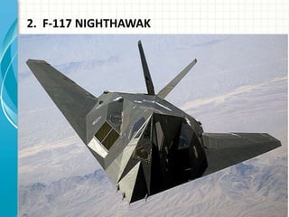 2. F-117 NIGHTHAWAK
 