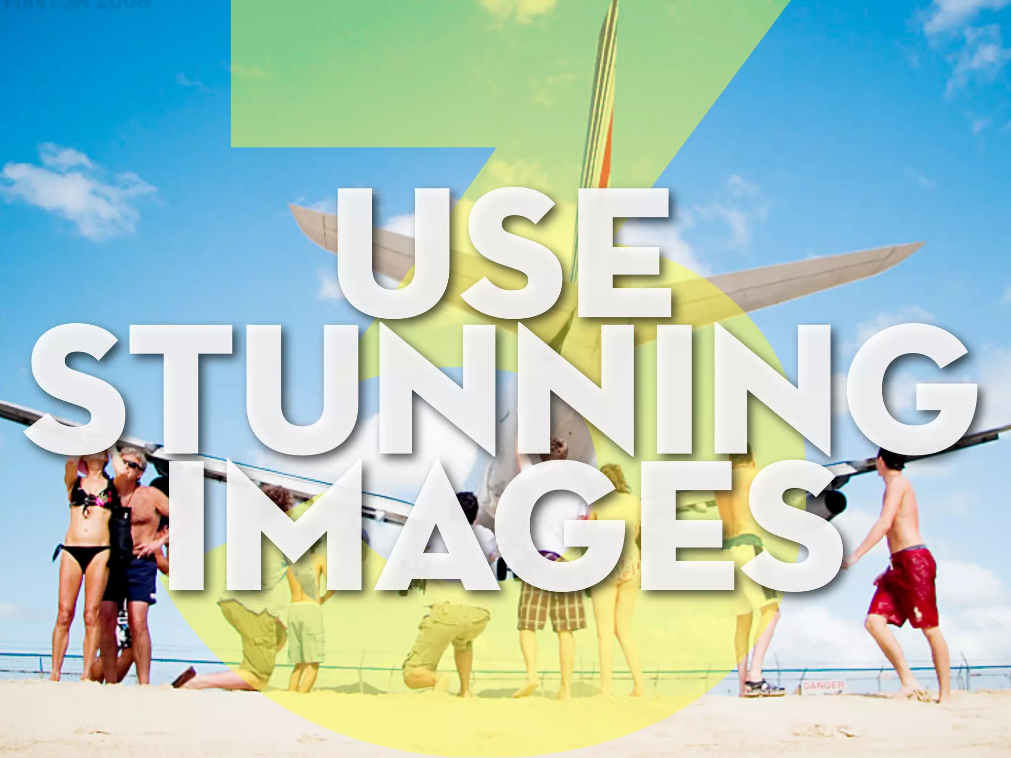 3 use
stunning
 images
 