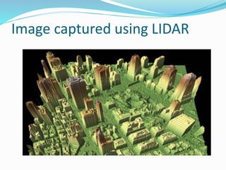 Image captured using LIDAR
 