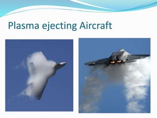 Plasma ejecting Aircraft
 