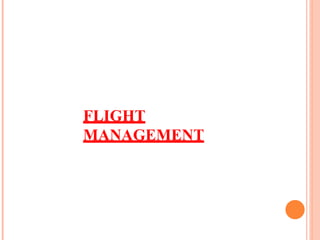 FLIGHT
MANAGEMENT
 