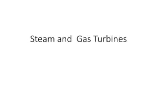 Steam and Gas Turbines
 