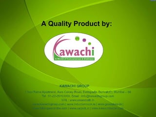 A Quality Product by:
 