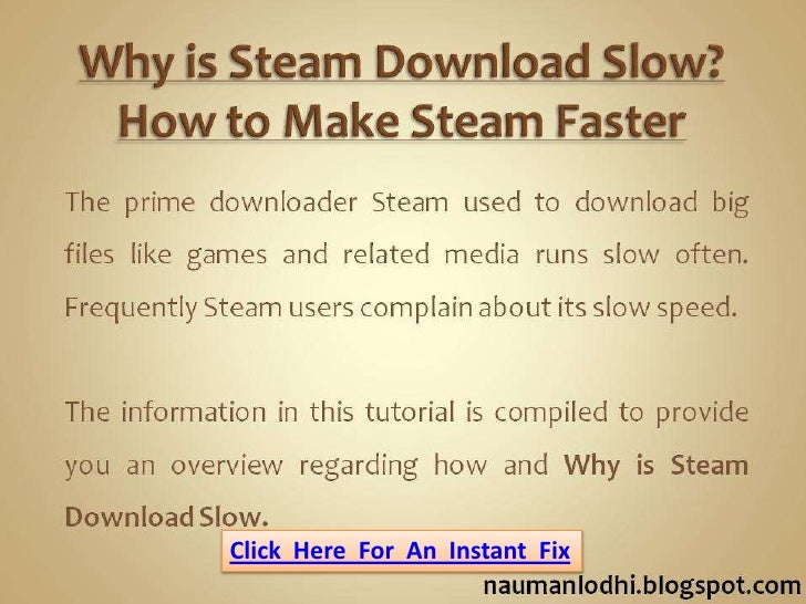 why does my steam download so slow