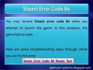 Steam Error Code 80 Repair Tool
 
