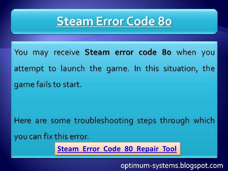 Fix Steam Error Code 80 Fix Steam Error Code 80