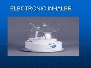 ELECTRONIC INHALER 
 