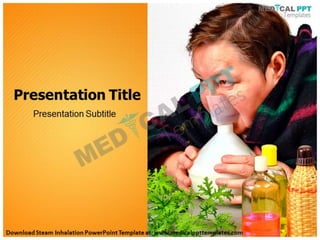 Steam Inhalation PowerPoint Template - Medical PPT Templates