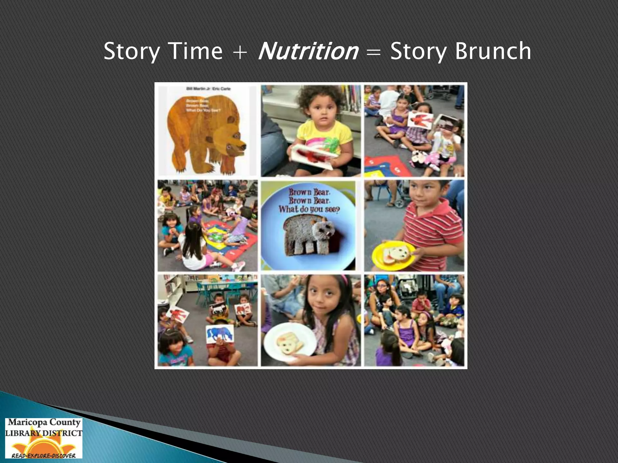 Story Time + Nutrition = Story Brunch 
 