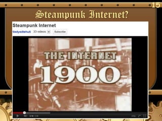 15
Steampunk Internet?
 