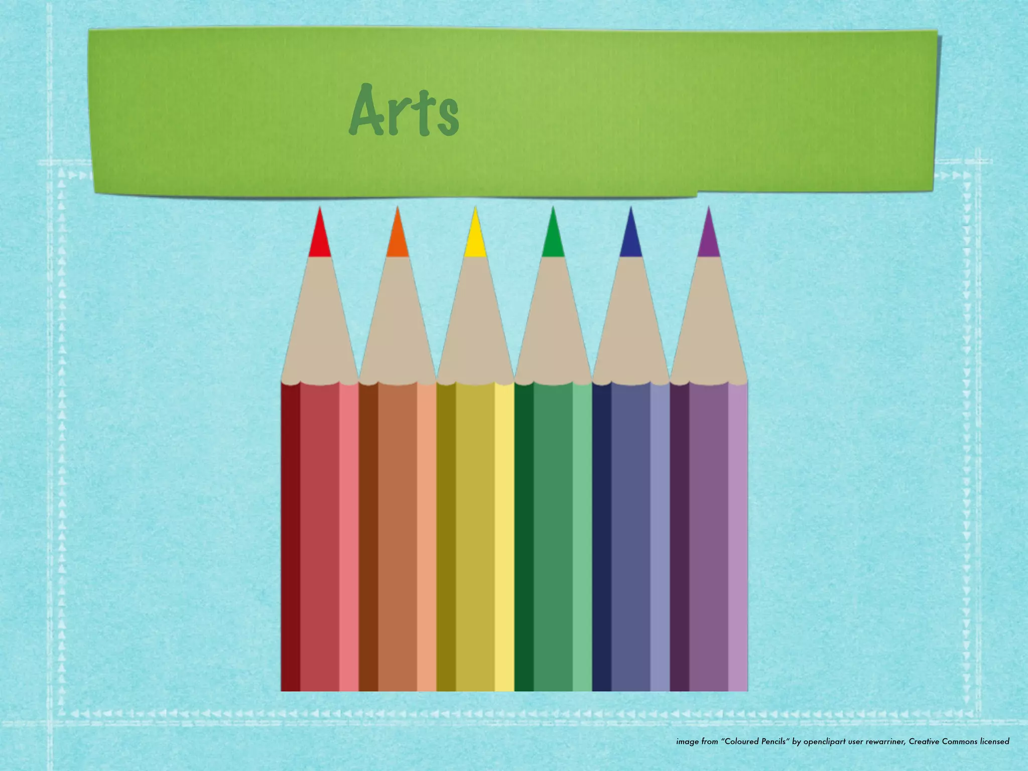 Arts ≠ Crafts 
image from “Coloured Pencils” by openclipart user rewarriner, Creative Commons licensed 
 
