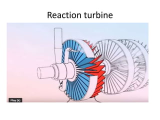 Reaction turbine
 
