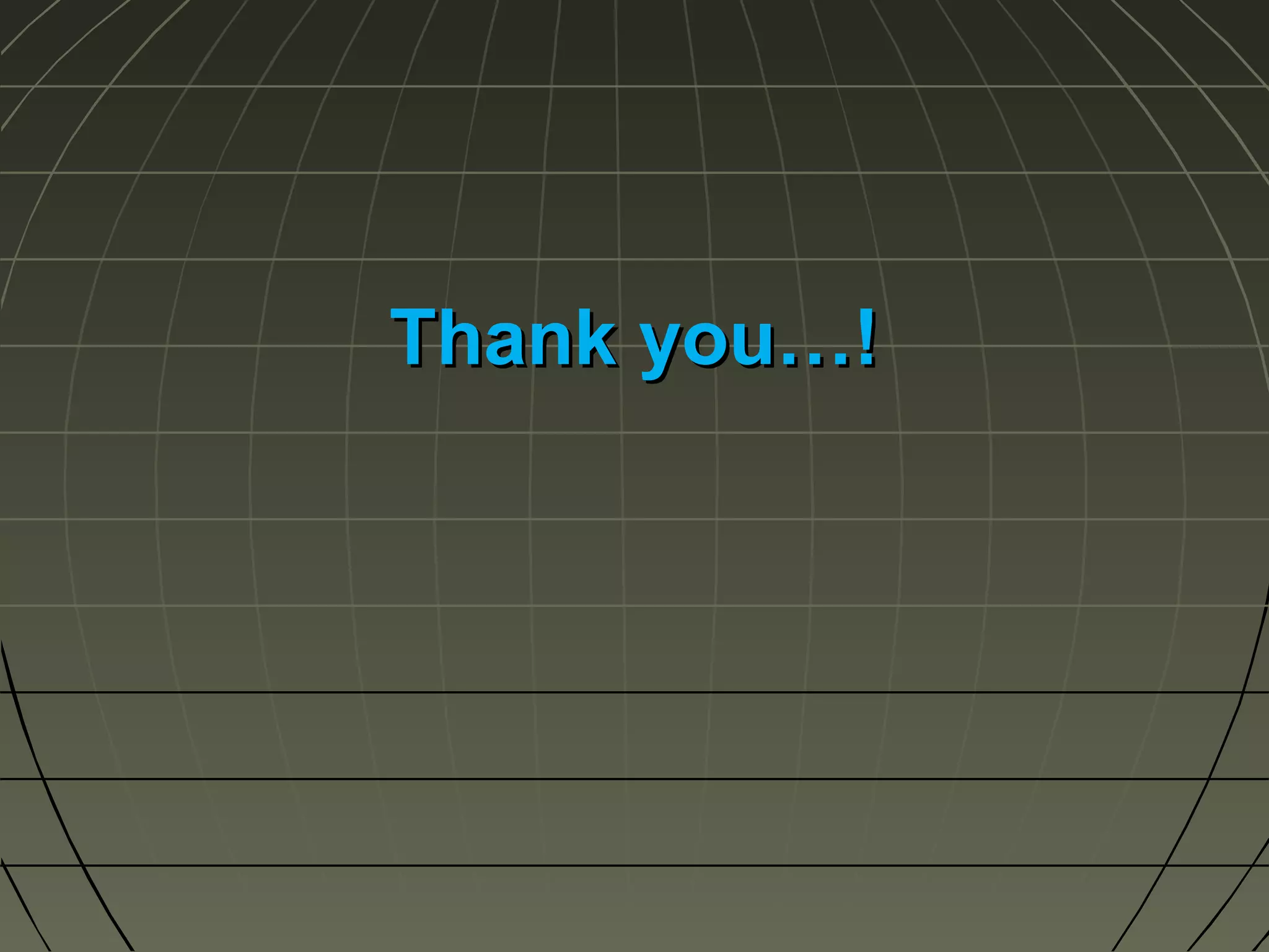 Thank you…!

 