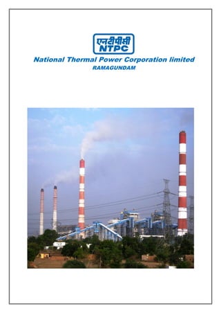 National Thermal Power Corporation limited
RAMAGUNDAM
 