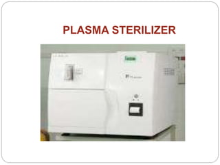 PLASMA STERILIZER
 
