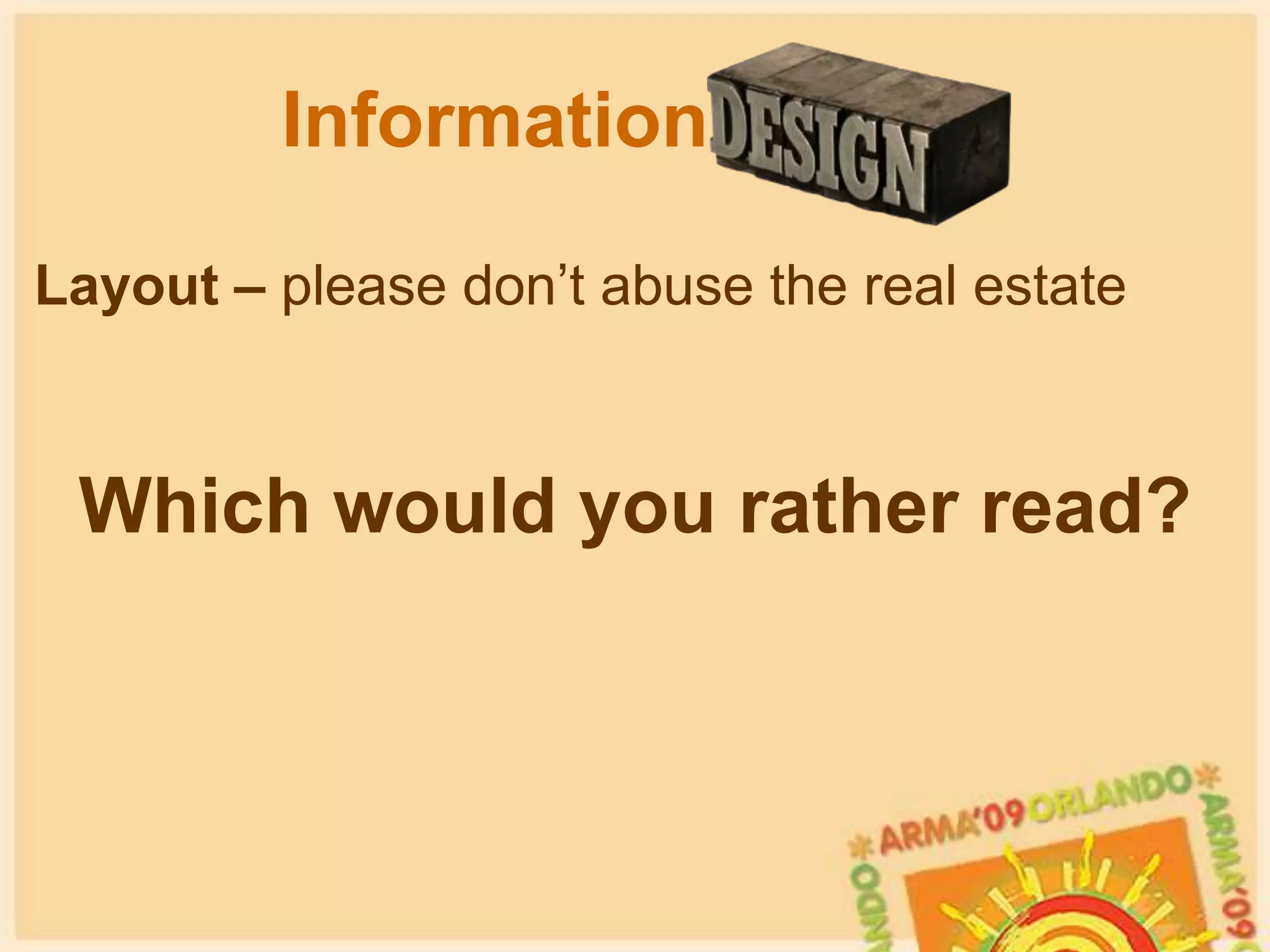 Reach may be narrowPros & ConsPresentationsLow cost (unless you buy lunch)