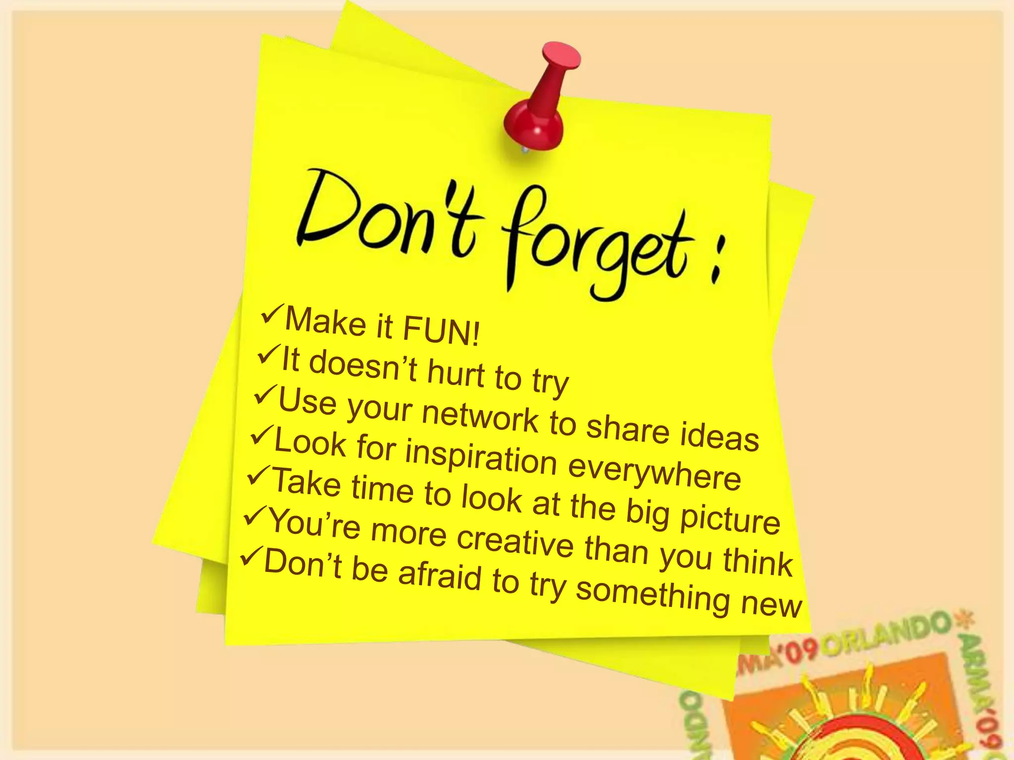 Eye-catching and “sticky” method to   distribute your message$Message can be targeted to address a specific issue