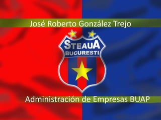 José Roberto González Trejo




Administración de Empresas BUAP
 