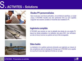 S.      ACTIVITES – Solutions
                                            Etudes PV personnalisées
                       ...