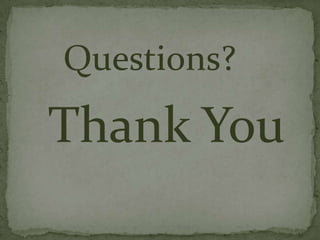 Questions?

Thank You
 