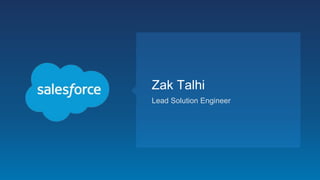 Zak Talhi
Lead Solution Engineer
 