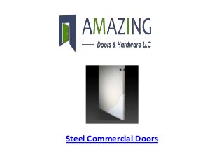 Steel Commercial Doors
 