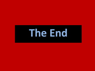 The End
 