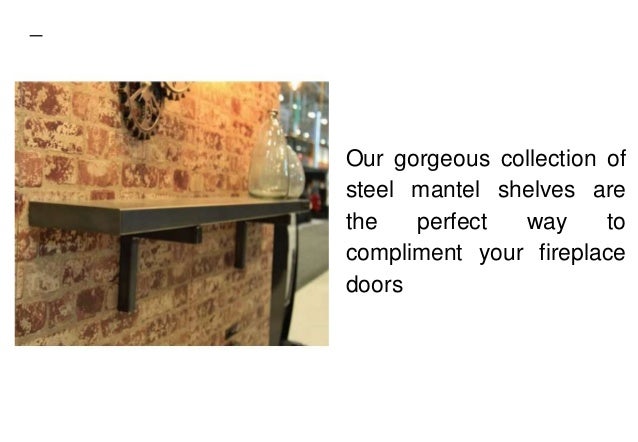 Get Steel Fireplace Mantel At Pocket Friendly Rates