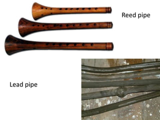 Metal Reed Pipe Steel pipe manufacturing | PPTX