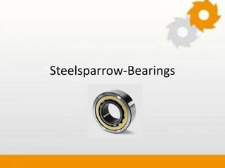Steelsparrow-Bearings
 