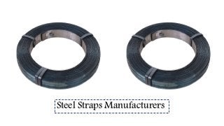 Steel Straps Manufacturers
 