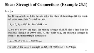 Shear Strength of Connections (Example 23.1)
Part (c):
17
 