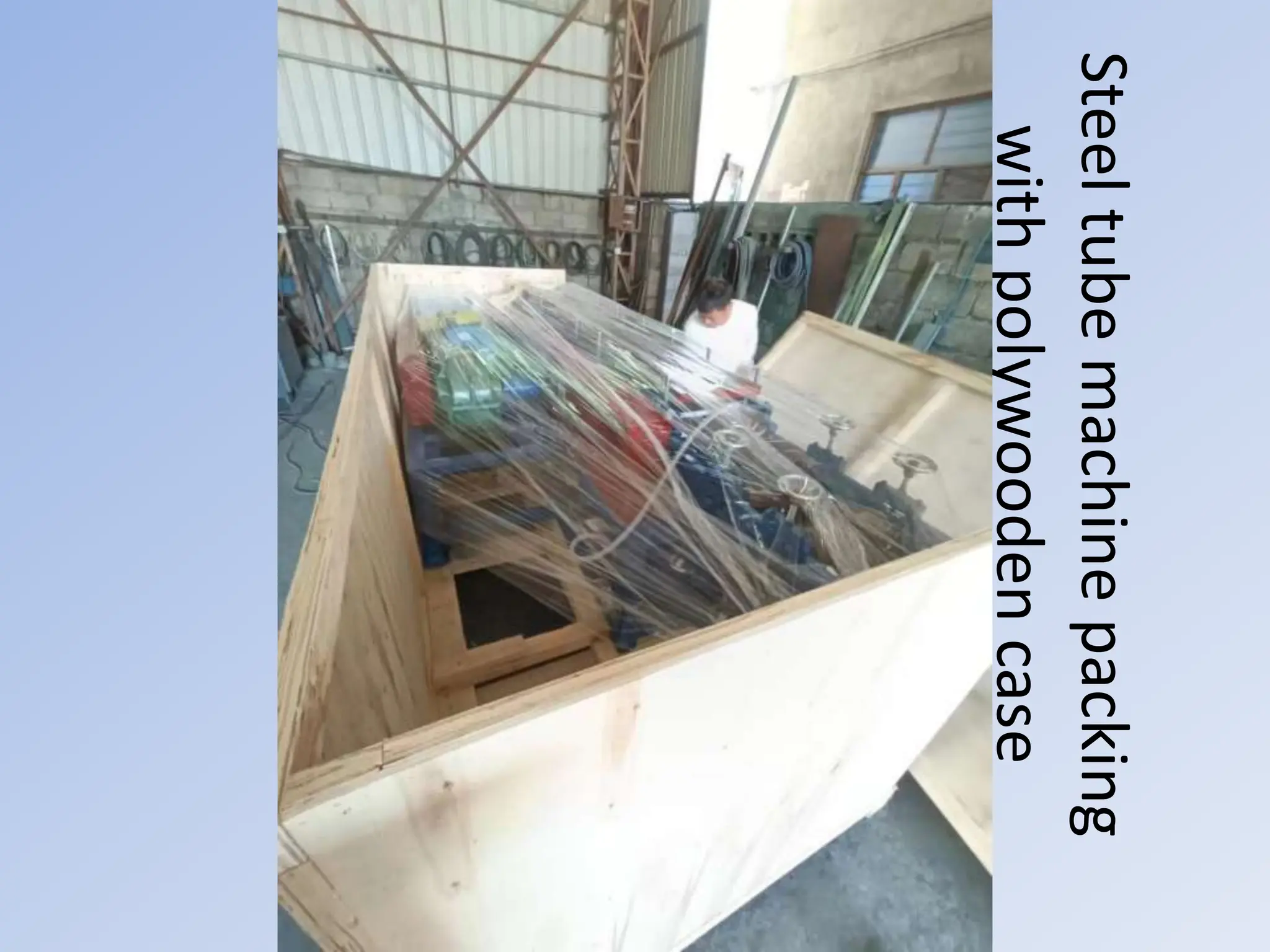 Steel
tube
machine
packing
with
polywooden
case