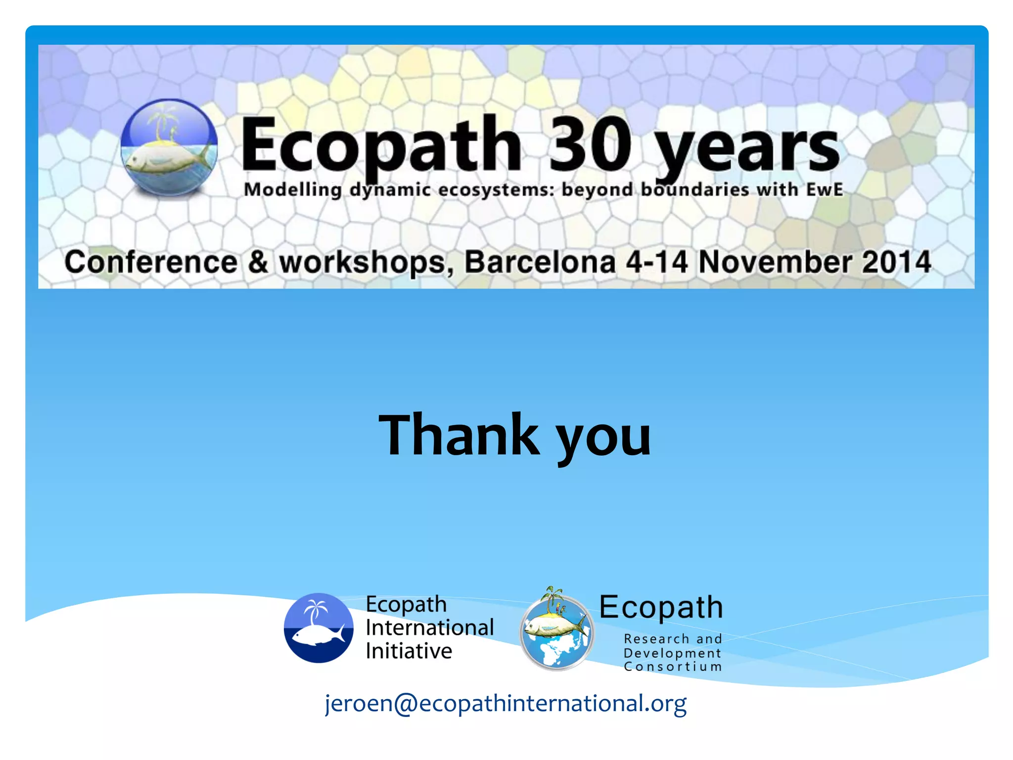 Thank you
jeroen@ecopathinternational.org
 