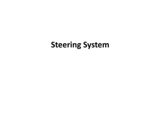 Steering System
 