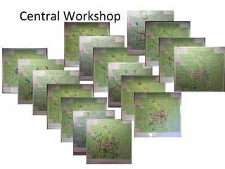 Central Workshop

 