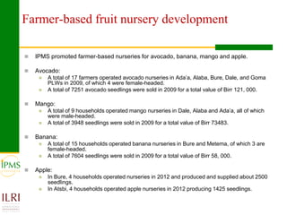 Market oriented developmental changes in the IPMS pilot learning woredas (PLWs)