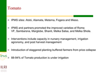 Market oriented developmental changes in the IPMS pilot learning woredas (PLWs)