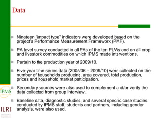 Market oriented developmental changes in the IPMS pilot learning woredas (PLWs)