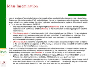 Market oriented developmental changes in the IPMS pilot learning woredas (PLWs)