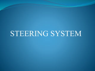STEERING SYSTEM
 