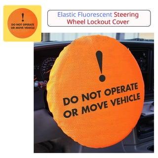 Ensure safety & compliance with Steering Wheel Lockout Covers | PDF