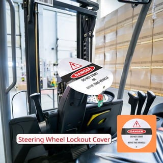 Ensure safety & compliance with Steering Wheel Lockout Covers | PDF