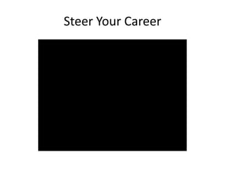 Steer Your Career 