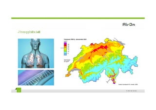 *HVXQGH /XI "
           W




4               © 2011 Air-On AG
 