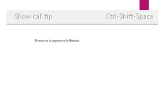 Te muestra la sugerencia de llamada.
 