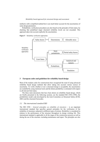 Reliability based approach for structural design and assessment ...