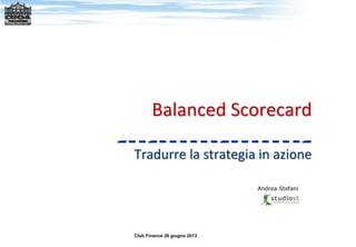 Balanced Scorecards e misurazioni strategiche d’impresa