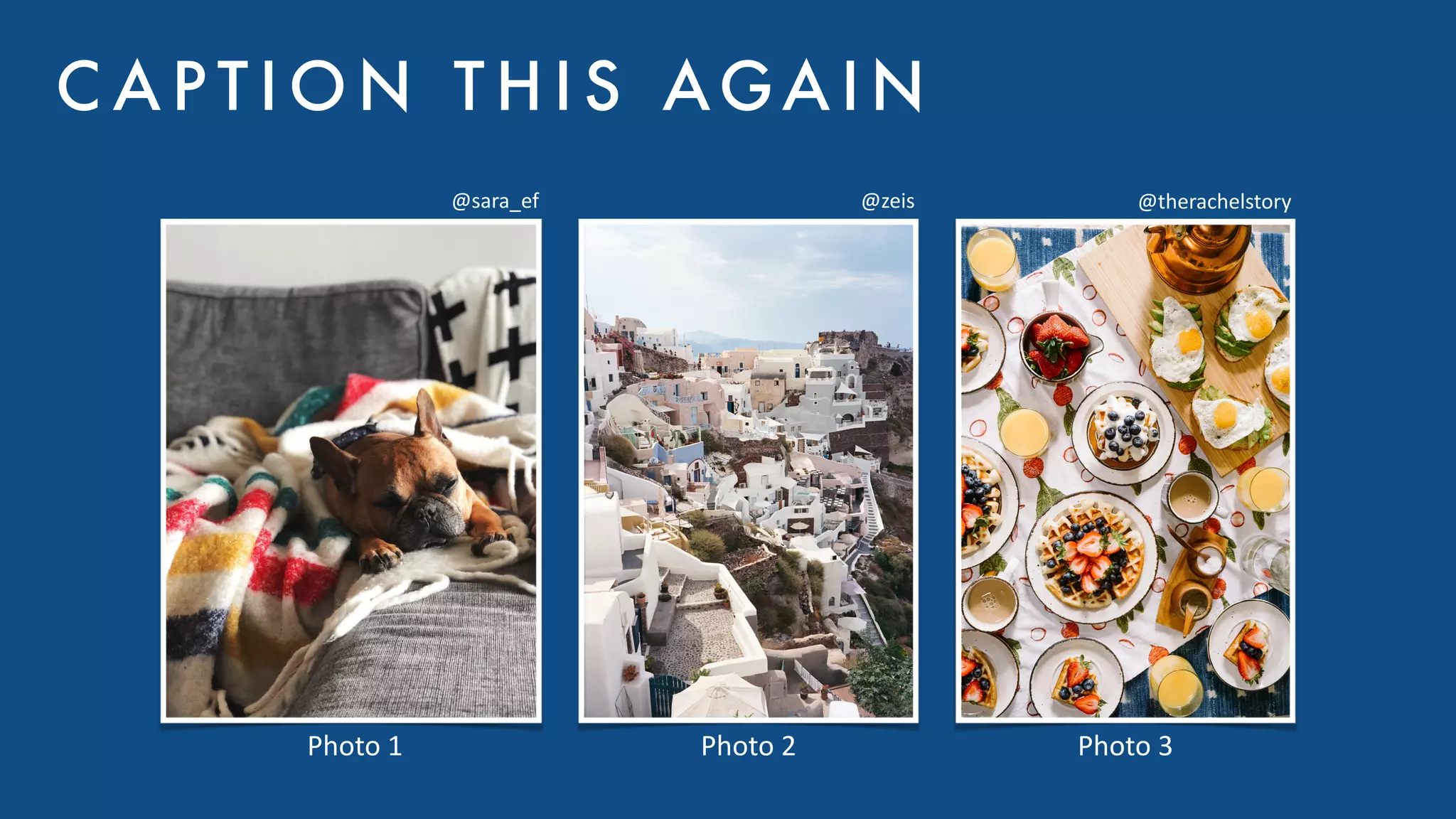 Photo 1
@sara_ef @zeis
Photo 2
@therachelstory
Photo 3
C A P T I O N T H I S AGA I N